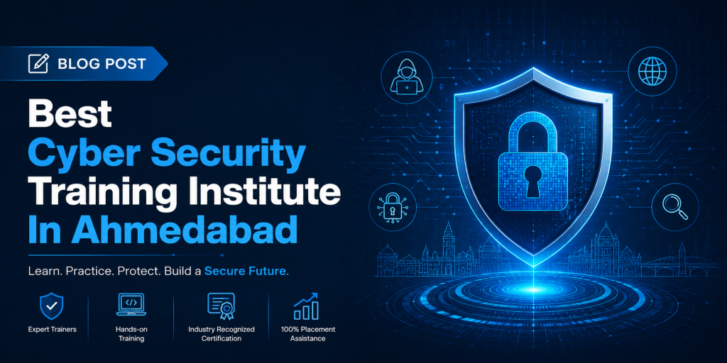 Best Cyber Security Training Institute In Ahmedabad